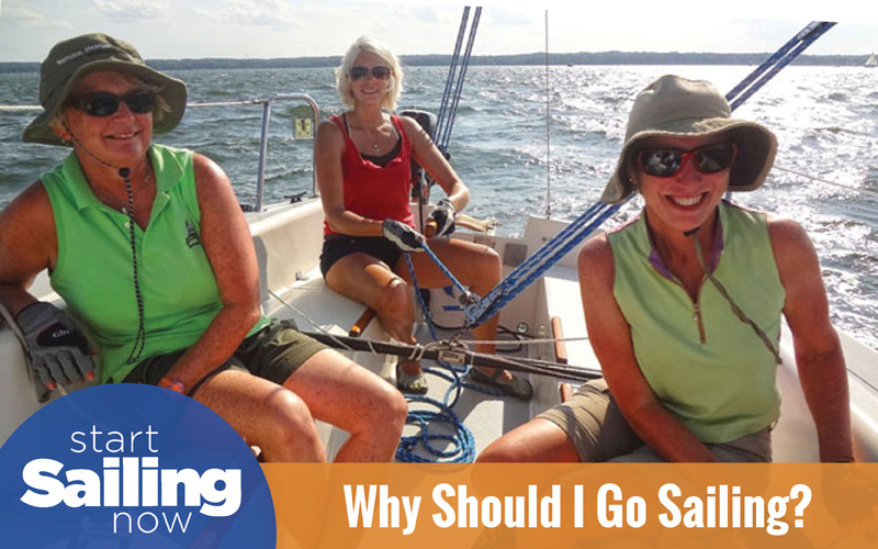 Why Go Sailing? SpinSheet Magazine Start Sailing Now